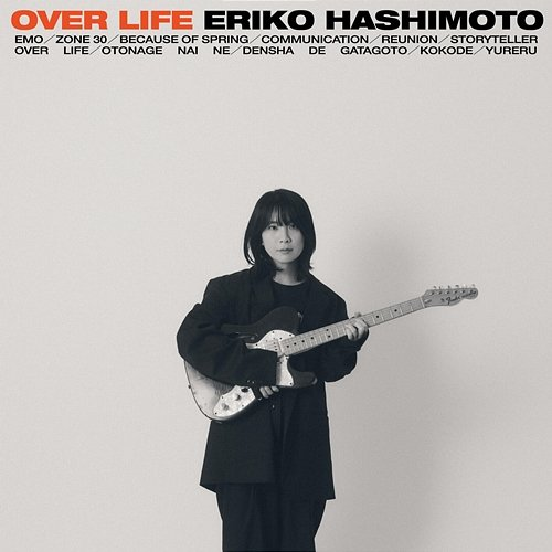 OVER LIFE Eriko Hashimoto