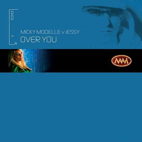 Over You Micky Modelle, Jessy