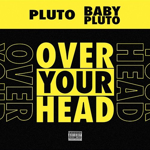 Over Your Head Future & Lil Uzi Vert