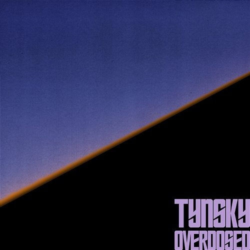 Overdosed TYNSKY