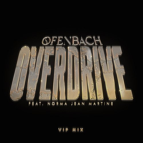 Overdrive Ofenbach feat. Norma Jean Martine