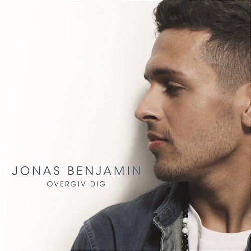Overgiv Dig Jonas Benjamin