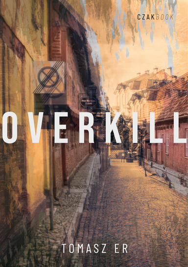 Overkill Tomasz Er