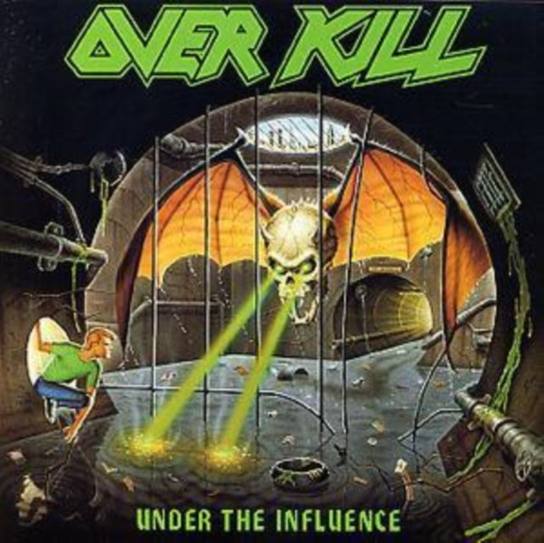 OVERKILL UNDER INFLU Overkill