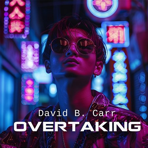 Overtaking David B. Carr