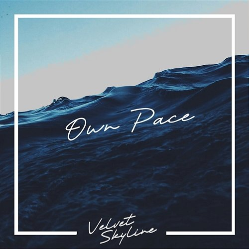 Own Pace LoreFi, Velvet Skyline