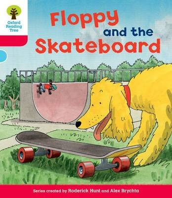 Oxford Reading Tree: Level 4: Decode and Develop Floppy and the Skateboard Oxford University Press