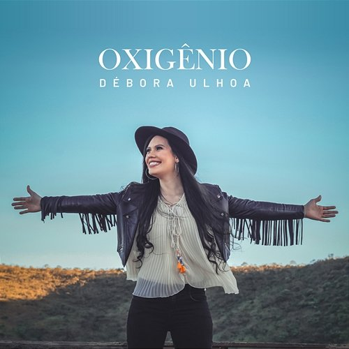 Oxigênio Débora Ulhoa