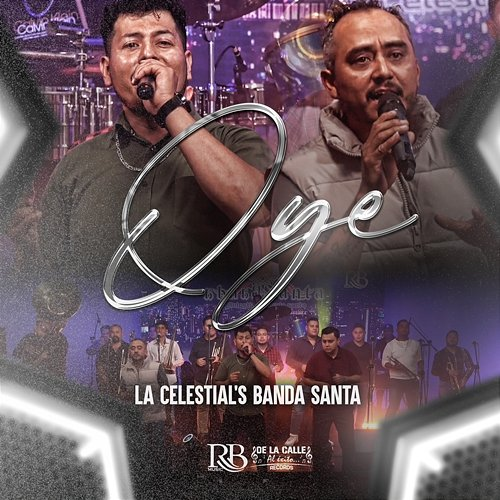 Oye La Celestial´S Banda Santa