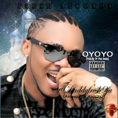 Oyoyo Daddy Fresh
