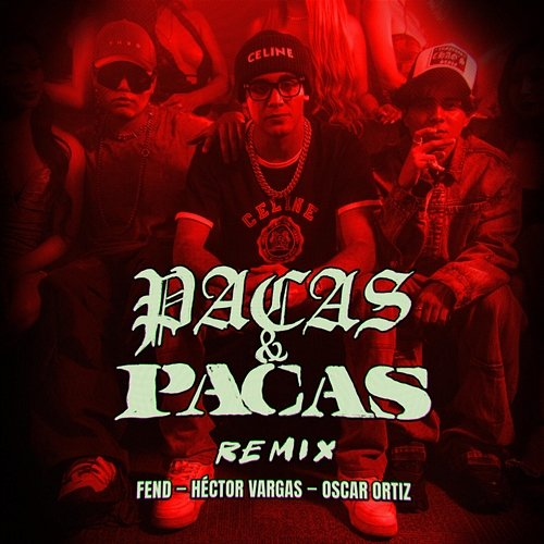 Pacas y Pacas Fend, Hector Vargas, Oscar Ortiz