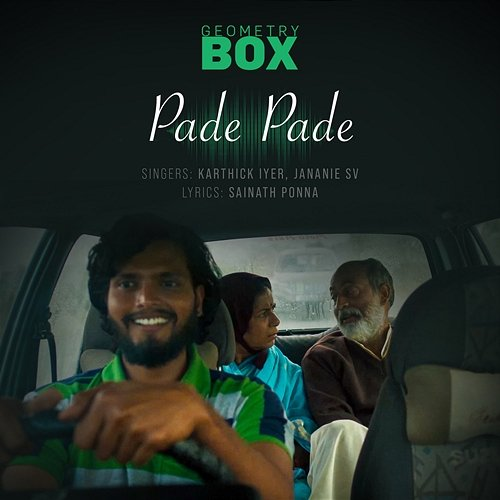 Pade Pade Sainath Ponna & Jananie S. V, Karthick Iyer