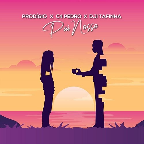 Pai Nosso Dji Tafinha, Prodigio, C4 Pedro