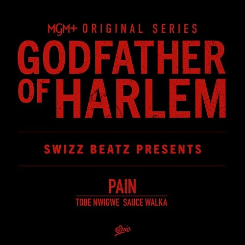 Pain Sauce Walka, Tobe Nwigwe, Godfather of Harlem