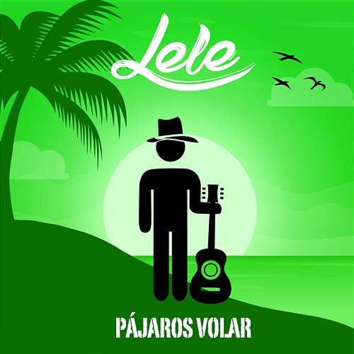 Pájaros volar Lele