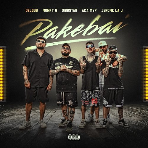 Pakebai Gelous, La J, Gibbstar, Monky G, akaMVP