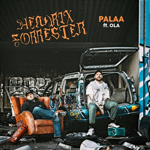 Palaa Kimi Hendrix, FORRESTER, Ola