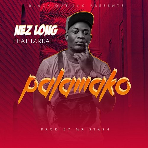 Palamako Nez Long feat. Izreal