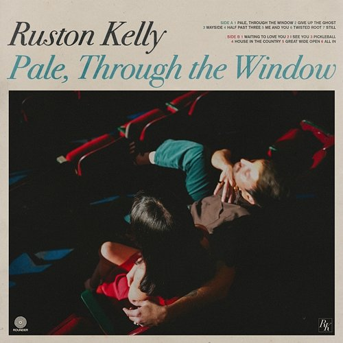 Pale, Through the Window Ruston Kelly
