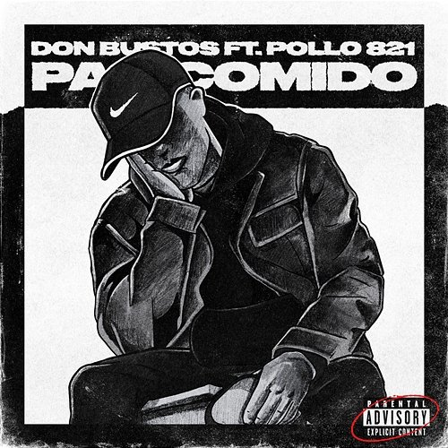Pan Comido Don Bustos feat. Pollo 821