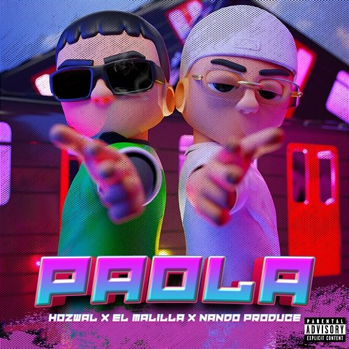Paola Hozwal, El Malilla & Nando Produce