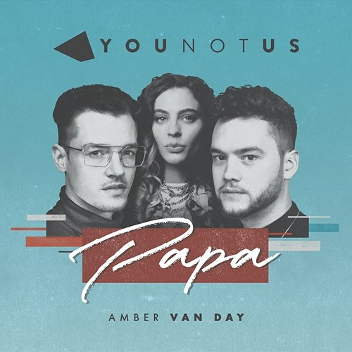 Papa YouNotUs & Amber Van Day