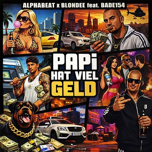 Papi hat viel Geld Alphabeat, Blondee, Bade154