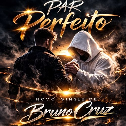 Par Perfeito Bruno Cruz