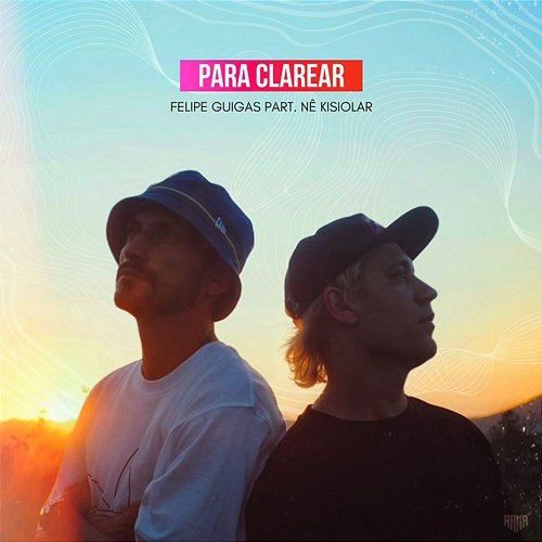 Para Clarear Felipe Guigas, Nê Kisiolar