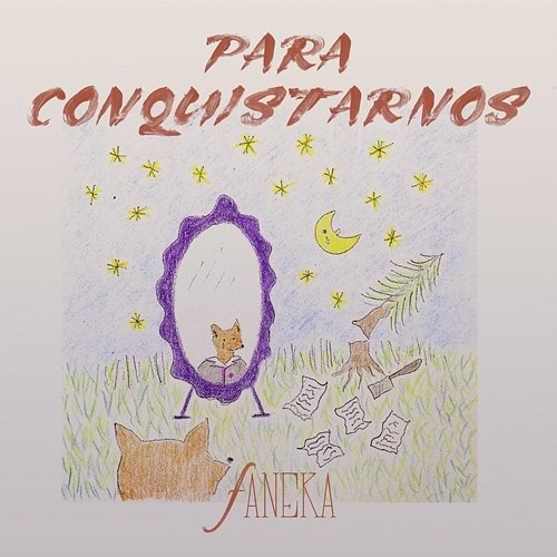 Para Conquistarnos Faneka