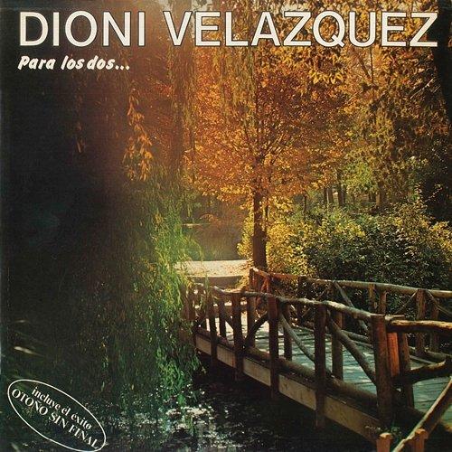 Para Los Dos Dioni Velazquez