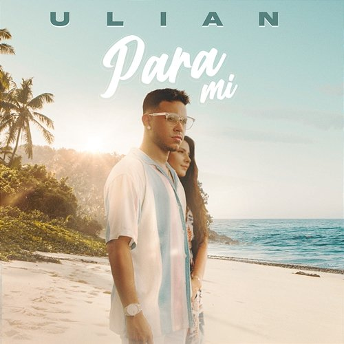 Para Mí ULIAN