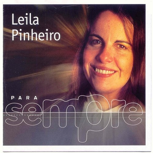 Para Sempre Leila Pinheiro