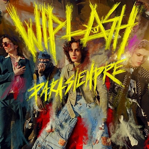 Para Siempre Wiplash