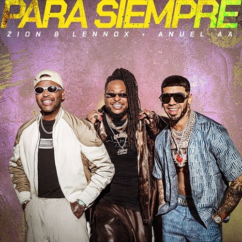 PARA SIEMPRE Zion & Lennox, Anuel Aa