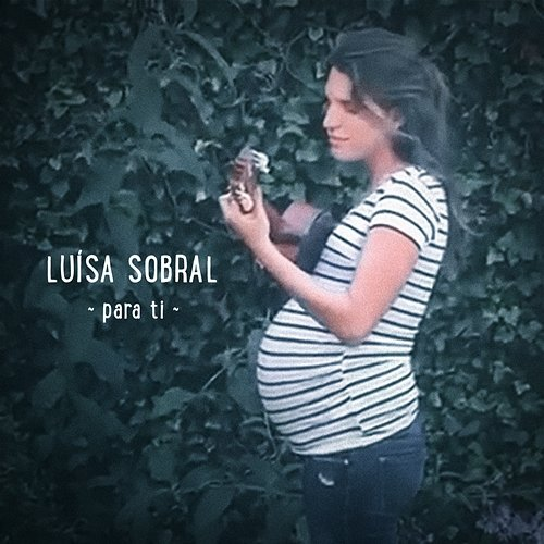Para Ti Luísa Sobral