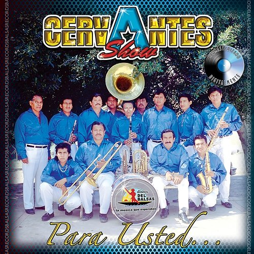 Para Usted... Cervantes Show