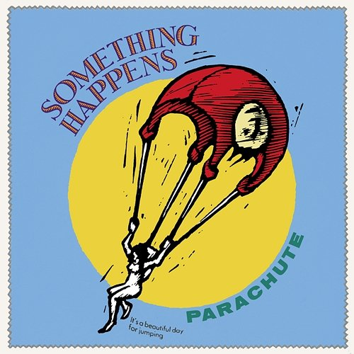 Parachute Something Happens