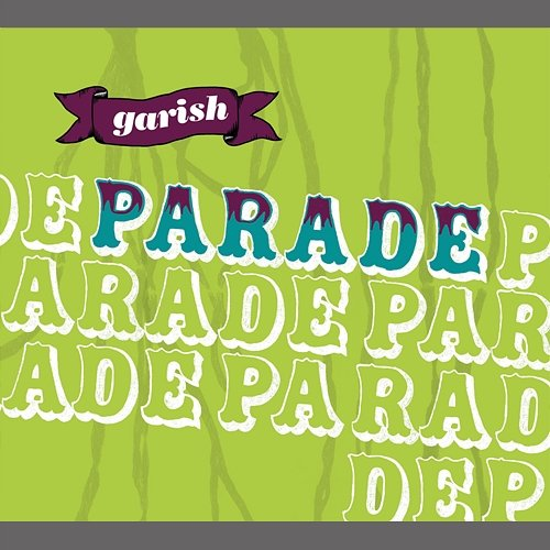 Parade Garish
