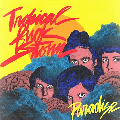 Paradise Tropical Fuck Storm