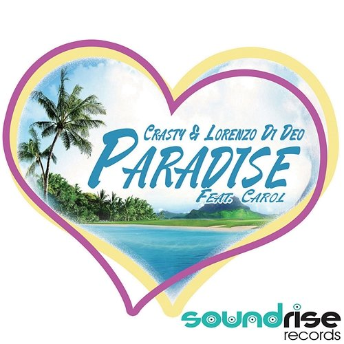 Paradise Crasty, Lorenzo Di Deo, Carol
