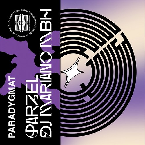 PARADYGMAT Parzel, DJ Mariano MBH