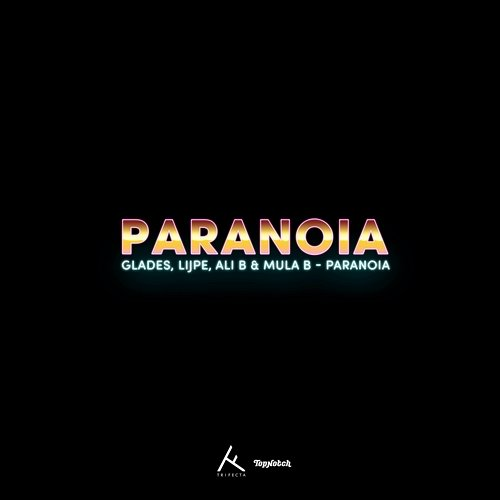 Paranoia Glades, Mula, Ali B, Lijpe