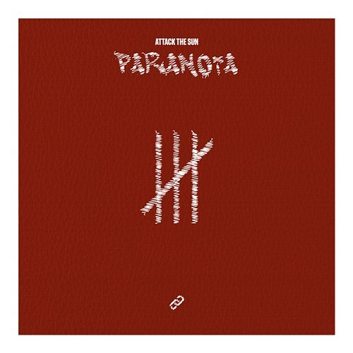 Paranoia Attack the Sun