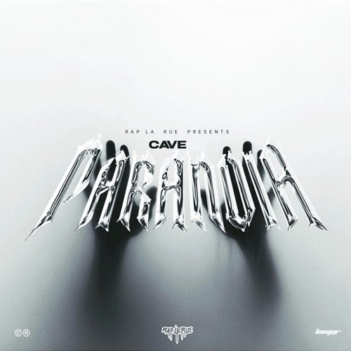 Paranoia Rap La Rue, Cave