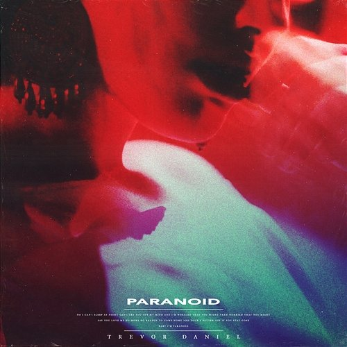 Paranoid Trevor Daniel