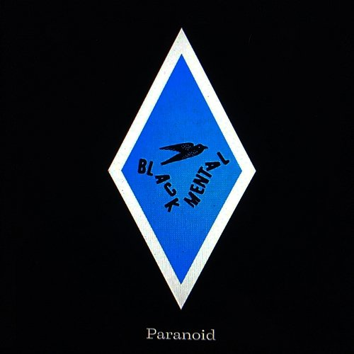 Paranoid Black Mental