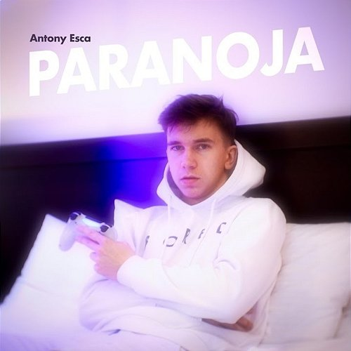 Paranoja Antony Esca