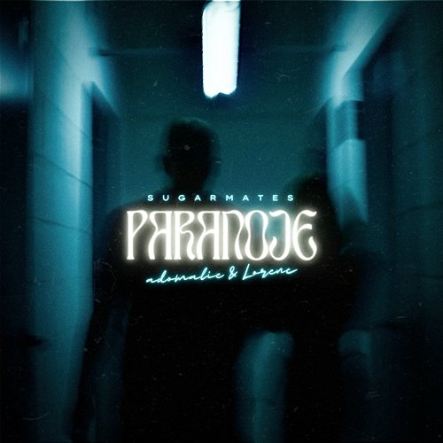 PARANOJE SUGARMATES, adomalie, Lørenc