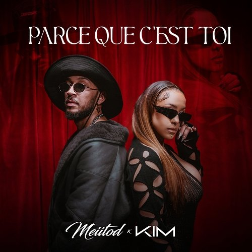 Parce que c'est toi Meiitod & Kim